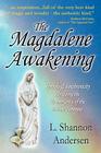 The Magdalene Awakening: Symbols and Synchronicity Heralding the Re-Emergence of the Divine Feminine Cover Image