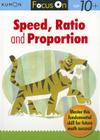 Focus on Speed, Ratio & Proportion By Kumon Cover Image