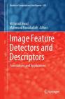 Image Feature Detectors and Descriptors: Foundations and Applications (Studies in Computational Intelligence #630) Cover Image