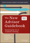 The New Advisor Guidebook: Mastering the Art of Academic Advising By Pat Folsom, Franklin Yoder, Jennifer E. Joslin Cover Image