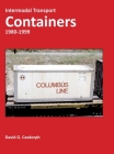 Intermodal Transport Containers 1980-1999 By David Casdorph Cover Image