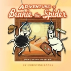 Adventures of Beanie the Spider: Book 2: Beanie and the Kid By Christine Banks Cover Image