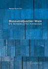 Museumsquartier Wien: Die Architektur / The Architecture Cover Image
