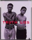 Truth & Lies By Jillian Edelstein, Michael Ignatieff (Introduction by), Pumla Godbodo-Madikizela (With) Cover Image