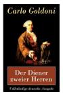 Der Diener Zweier Herren - Vollständige Deutsche Ausgabe Cover Image
