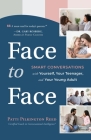 Face to Face: Smart Conversations with Yourself, Your Teenager, and Your Young Adult By Patti Pilkington Reed Cover Image
