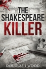 The Shakespeare Killer By Douglas J. Wood Cover Image