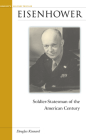 Eisenhower: Soldier-Statesman of the American Century By Douglas Kinnard Cover Image
