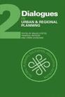 Dialogues in Urban and Regional Planning: Volume 2 By Bruce Stiftel (Editor), Vanessa Watson (Editor), Henri Acselrad (Editor) Cover Image