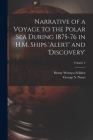 Narrative of a Voyage to the Polar Sea During 1875-76 in H.M. Ships 'Alert' and 'Discovery'; Volume 2 By George S. (George Strong) 183 Nares (Created by), Henry Wemyss Feilden Cover Image