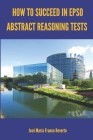 How to succeed in EPSO abstract reasoning tests By José María Franco Reverte Cover Image