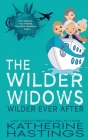 The Wilder Widows Wilder Ever After By Katherine Hastings Cover Image