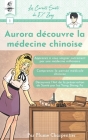 Aurora découvre la médecine chinoise Cover Image