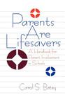 Parents Are Lifesavers: A Handbook for Parent Involvement in Schools (110) Cover Image