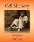 Cell Memory: A Buzzkill Noir By S. M. J. Alt Cover Image