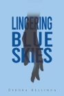 Lingering Blue Skies By Debora Hellinga Cover Image