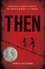 Then (Once Series #2) By Morris Gleitzman Cover Image
