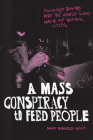 A Mass Conspiracy to Feed People: Food Not Bombs and the World-Class Waste of Global Cities By David Boarder Giles Cover Image