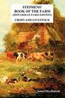Stephens' Book of the Farm Edwardian Farm Edition: Crops and Livestock By MacDonald James Cover Image