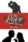 This Love Thang: The Conversation Begins Cover Image