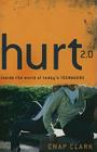 Hurt 2.0: Inside the World of Today's Teenagers (Youth) By Chap Clark, Chap Clark (Editor) Cover Image