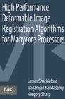 High Performance Deformable Image Registration Algorithms for Manycore Processors Cover Image