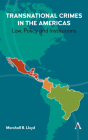 Transnational Crimes in the Americas: Law, Policy and Institutions Cover Image