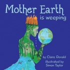 Mother Earth is Weeping Cover Image