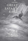 Great Satan's Rage: American Negativity and Rap/Metal in the Age of Supercapitalism By Scott Wilson Cover Image