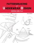 Patternmaking for Underwear Design: 2nd Edition By Kristina Shin Cover Image