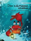 Den Hjälpsamma Krabban: Swedish Edition of 