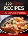Easy Chicken Cookbook: 300 Unique and Easy Chicken Recipes Cover Image