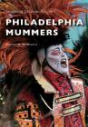 Philadelphia Mummers (Images of Modern America) Cover Image