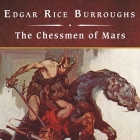 The Chessmen of Mars, with eBook (Barsoom #5) By Edgar Rice Burroughs, John Bolen (Read by) Cover Image