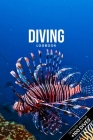 Scuba Diving Log Book Dive Diver Jourgnal Notebook Diary - Red Lionfish: Marine Biology Biologist Snorkeling Notepad Record with 110 Pages in 6