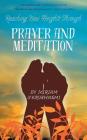 Reaching New Heights Through Prayer and Meditation By Miriam Yerushalmi Cover Image
