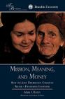 Mission, Meaning, and Money: : How the Joint Distribution Committee Became a Fundraising Innovator By I. Rosen Mark I. Rosen Cover Image