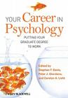 Your Career in Psychology: Putting Your Graduate Degree to Work By Stephen F. Davis (Editor), Peter J. Giordano (Editor), Carolyn A. Licht (Editor) Cover Image