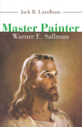 Master Painter By Jack R. Lundbom Cover Image
