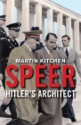 Speer: Hitler's Architect By Martin Kitchen Cover Image