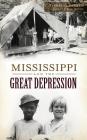 Mississippi and the Great Depression Cover Image