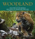 Woodland: The Story of the Animals and People of Woodland Park Zoo By John Bierlein, Staff Of Historylink Cover Image