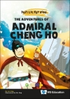 The Adventures of Admiral Cheng Ho By Lee-Ling Ho, Eliz Ong (Artist) Cover Image