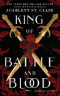 King of Battle and Blood (Adrian X Isolde) By Scarlett St. Clair Cover Image