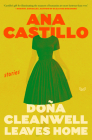 Dona Cleanwell Leaves Home: Stories By Ana Castillo Cover Image