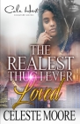 The Realest Thug I Ever Loved: An African American Romance By Celeste Moore Cover Image