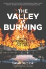 The Valley Is Burning: When Communications Becomes the Crisis Cover Image