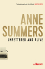 Unfettered and Alive By Anne Summers Cover Image