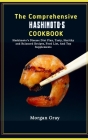 The Comprehensive Hashimoto's Cookbook: Hashimoto's Disease Diet Plan, Tasty, Healthy and Balanced Recipes, Food List, And Top Supplements Cover Image