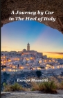 A Journey By Car in The Heel of Italy By Enrico Massetti Cover Image